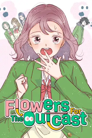 Flowers for the Outcast [Dropped]