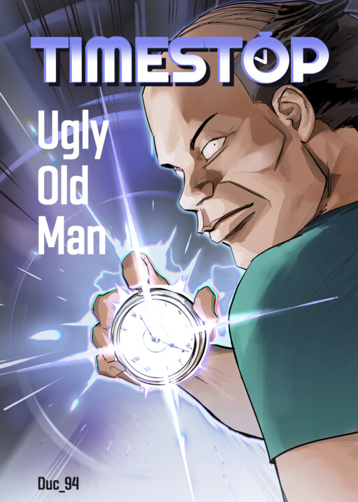 Timestop Ugly Old Man