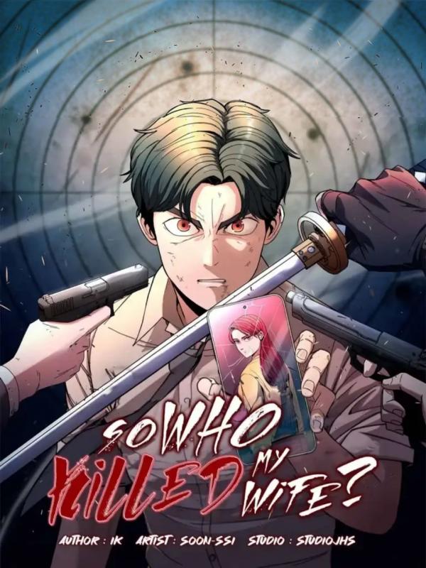So Who killed my wife
