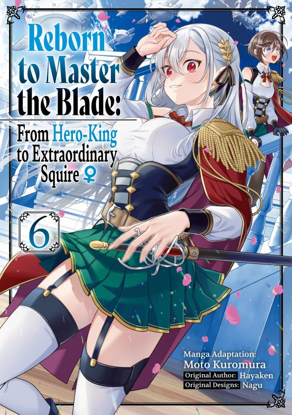 Reborn to Master the Blade - From Hero-King to Extraordinary Squire