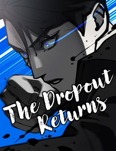 The Dropout Returns