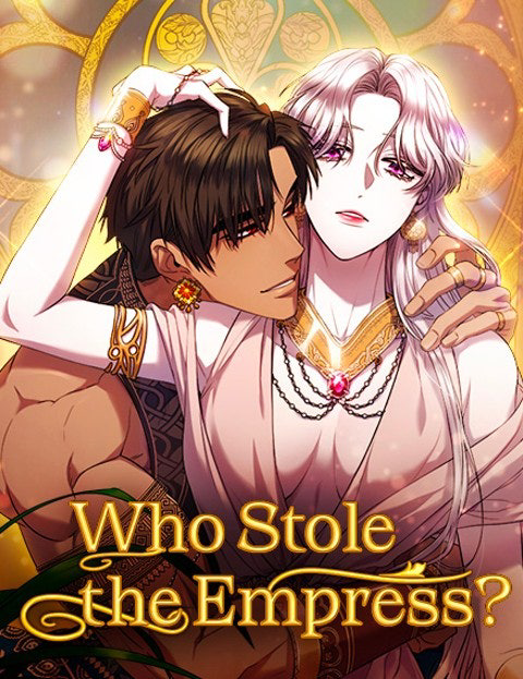 Who Stole the Empress? [Official]
